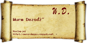 Wurm Dezső névjegykártya